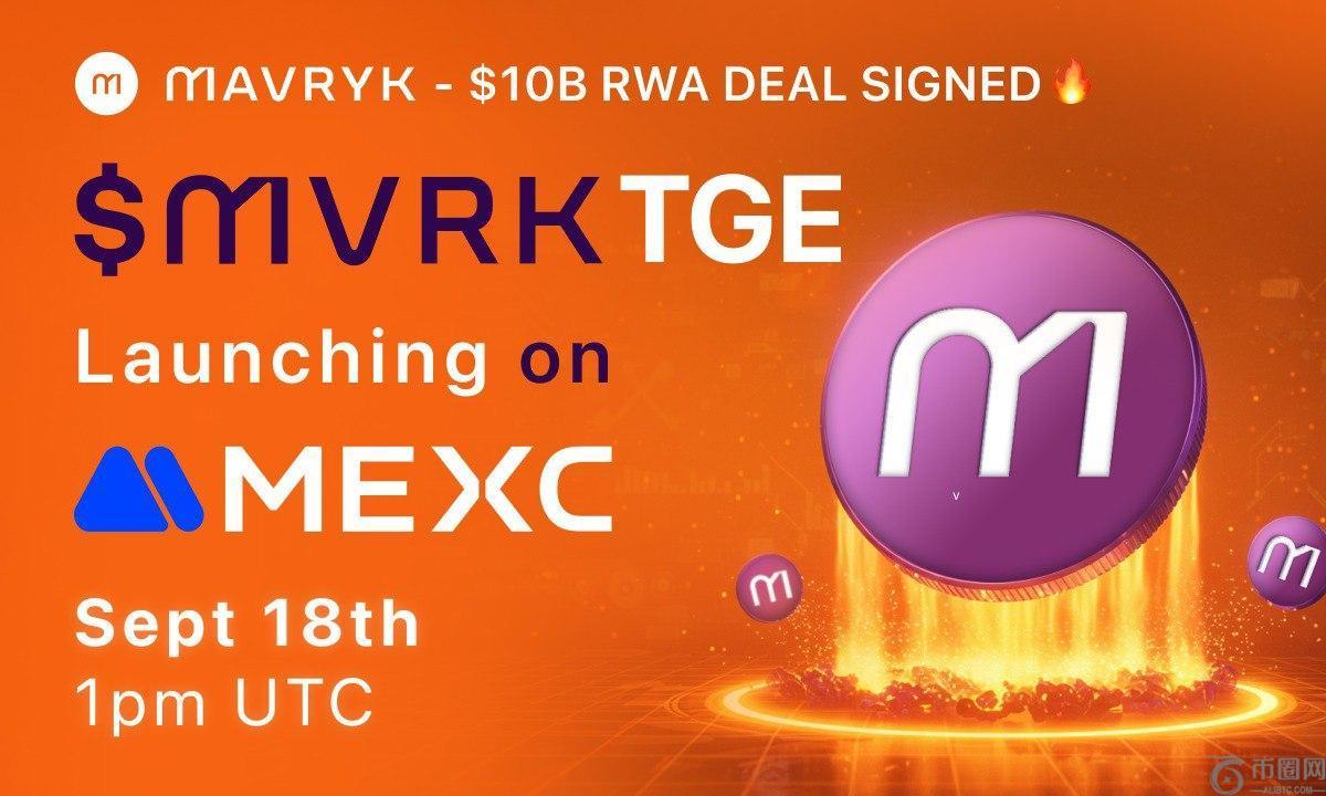 RWA Blockchain Mavryk 宣布在 MEXC 上推出主网代币